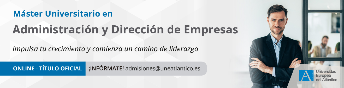 Máster Universitario en Administración y Dirección de Empresas (MBA)