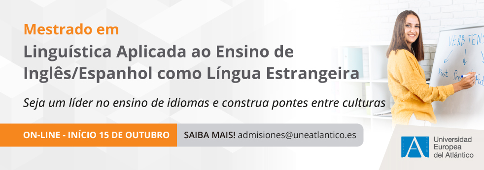 Mestrado Universitário em Linguística Aplicada ao Ensino do Inglês/Espanhol como Língua Estrangeira