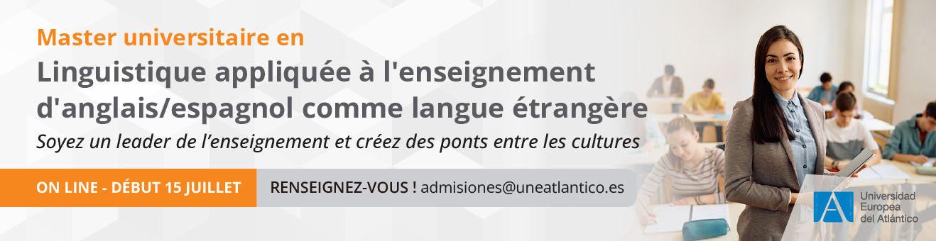 Master Universitaire en Linguistique Appliquée à l’enseignement de l’espagnol/l'anglais comme langue étrangère